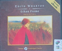 Ethan Frome written by Edith Wharton performed by Scott Brick on Audio CD (Unabridged)
